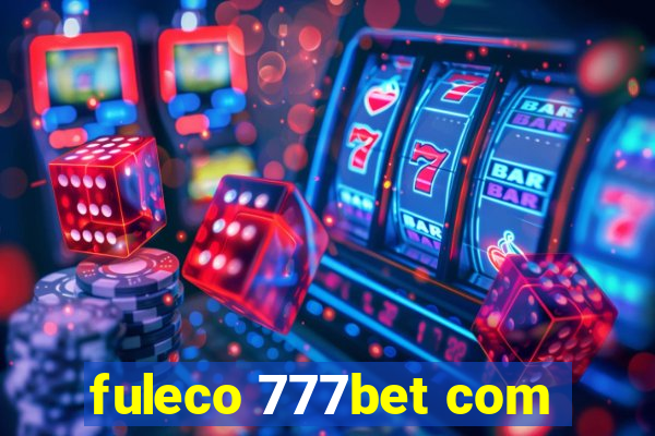 fuleco 777bet com